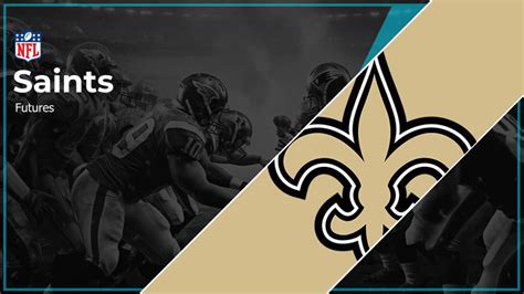 saint are odds50|New Orleans Saints Super Bowl Odds 2024: Updated .